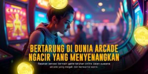 JILI Arcade: Sensasi Gaming Klasik yang Membawa Kejutan Modern