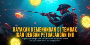Serunya Main Tembak Ikan: Sensasi Menang yang Tak Terlupakan